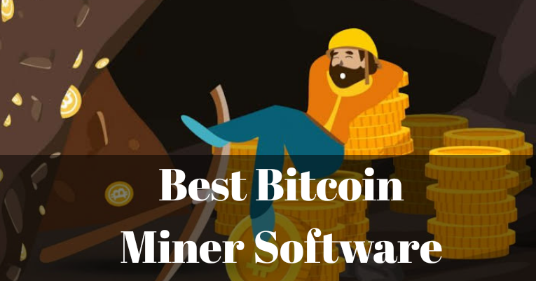 best miner bitcoin software